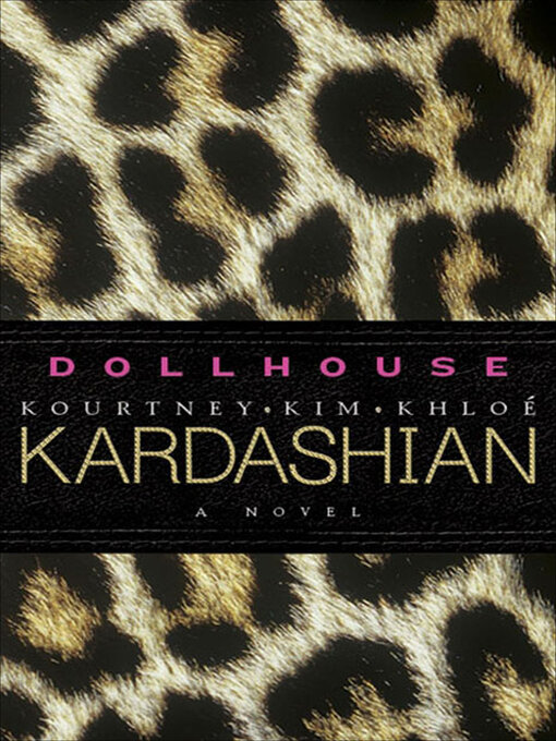 Title details for Dollhouse by Kourtney Kardashian - Wait list